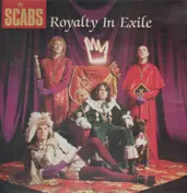The Scabs - Royalty in Exile