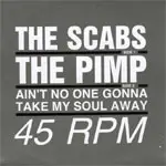 The Scabs - The Pimp