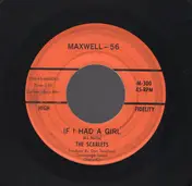 The Scarlets - If I Had a Girl