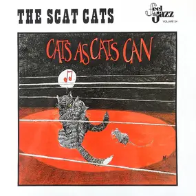 The Scat Cats - Cats As Cats Can