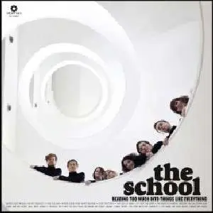 The School - Reading too much into things like everything (LP)
