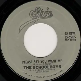 The Schoolboys - Please Say You Want Me / Carol