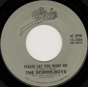 The Schoolboys - Please Say You Want Me / Carol