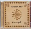 CD - The Schramms - Dizzy Spell