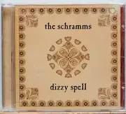 CD - The Schramms - Dizzy Spell