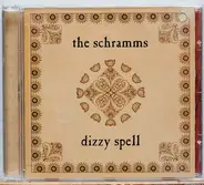 The Schramms - Dizzy Spell