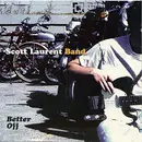 CD - The Scott Laurent Band - Better Off