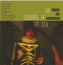 CD - The Scourge Of The Sea - Make Me Armored