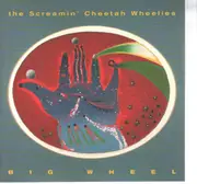 CD - The Screamin' Cheetah Wheelies - Big Wheel