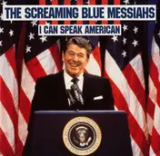 The Screaming Blue Messiahs - I Can Speak American