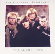 Screaming Tribesmen - Top Of The Town
