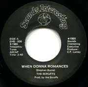 7inch Vinyl Single - The Scruffs - When Donna Romances / Rock N' Roll Heads