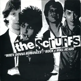 Scruffs - When Donna Romances / Rock N' Roll Heads