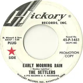 The Settlers - Early Morning Rain / Do You Wanna Know The Reason