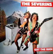 7inch Vinyl Single - The Severins - Eat The Rich