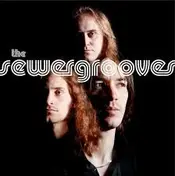The Sewergrooves - Songs from the Sewer