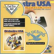 The Sextet Of Orchestra U.S.A. - Theatre Music Of Kurt Weill