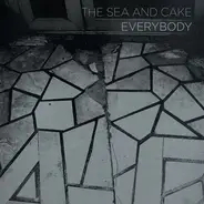 The Sea And Cake - Everybody