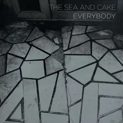 The Sea And Cake - Everybody