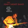 CD - The Sean Carney Band - Live Blues On Whyte