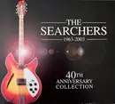 Double CD - The Searchers - 1963-2003: 40th Anniversary Collection