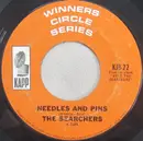 7inch Vinyl Single - The Searchers - Needles And Pins / Ain't That Just Like Me