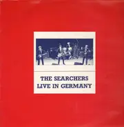 The Searchers - Live In Germany
