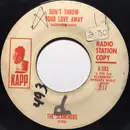 7inch Vinyl Single - The Searchers - Don't Throw Your Love Away / I Pretend I'm With You