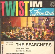 7inch Vinyl Single - The Searchers - Sick And Tired / Led In The Game