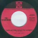 7inch Vinyl Single - The Searchers - Take Me For What I'm Worth - Solid centre