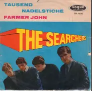 The Searchers - Tausend Nadelstiche / Farmer John