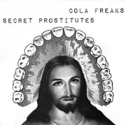 The Secret Prostitutes - Secret Prostitutes / Cola Freaks
