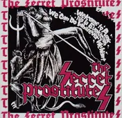 The Secret Prostitutes - Welcome To Punk, Viva La Evolución, We Can Do Whatever We Want