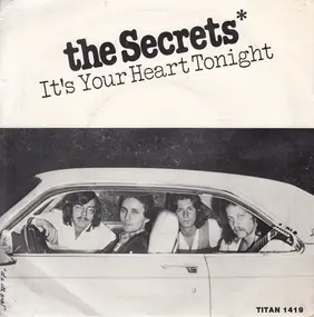 The Secrets - It's Your Heart Tonight / Get Your Radio