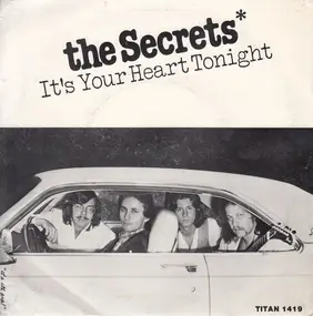 The Secrets - It's Your Heart Tonight / Get Your Radio