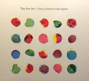 SEE SEE - Once, Forever and Again