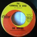 7inch Vinyl Single - The Seekers - The Carnival Is Over