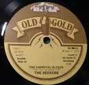 7inch Vinyl Single - The Seekers - The Carnival Is Over - Mono