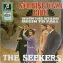 7inch Vinyl Single - The Seekers - Morningtown Ride