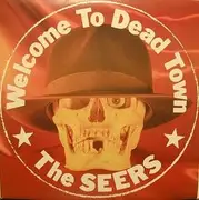 7inch Vinyl Single - The Seers - Welcome To Dead Town