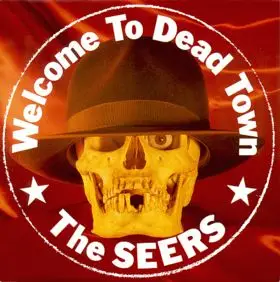 Seers - Welcome To Dead Town