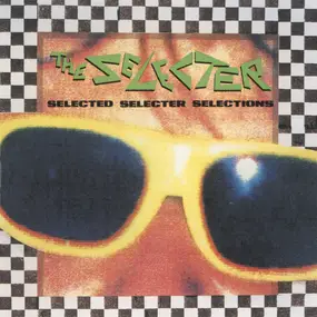 The Selecter - Selected Selecter Selections