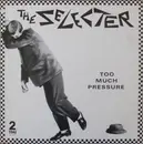 LP - The Selecter - Too Much Pressure