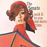 The Senate - Sock It To You One More Time