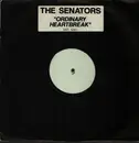 12inch Vinyl Single - The Senators - Ordinary Heartbreak - White Label  Promo