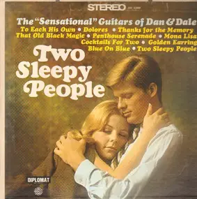 The Sensational Guitars Of Dan & Dale - Two Sleepy People