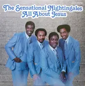 The Sensational Nightingales - All About Jesus