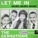 7inch Vinyl Single - The Sensations - Let Me In - No Cover