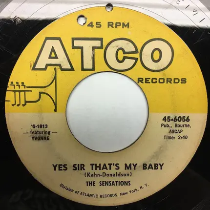 The Sensations - Yes Sir That's My Baby / Sympathy
