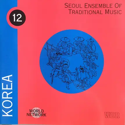 The Seoul Ensemble Of Traditional Music - Korea